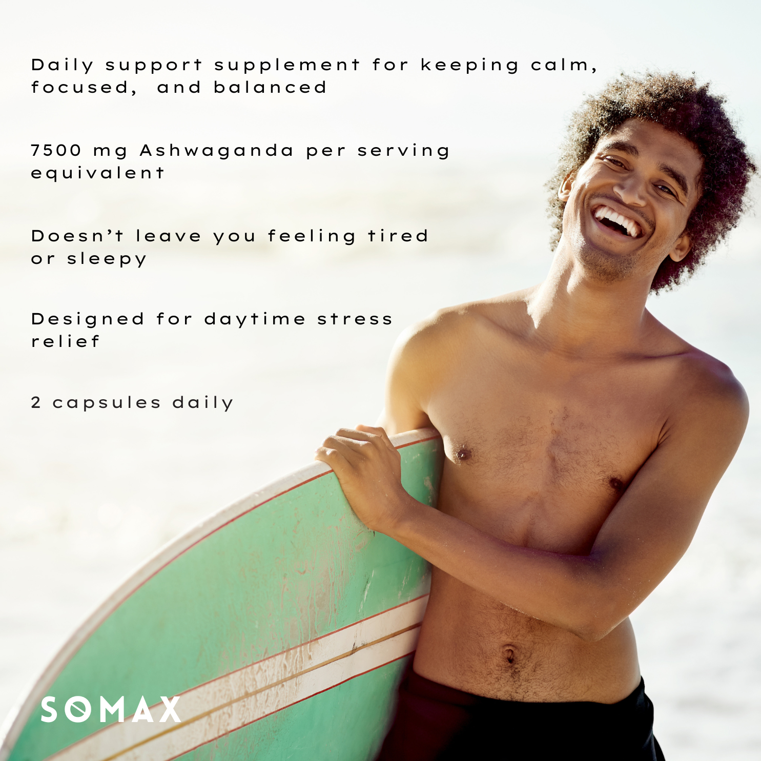 Man holding a surfboard with text describing the key benefits and factors of SOMAX DontStress supplement